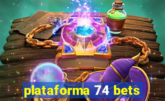 plataforma 74 bets